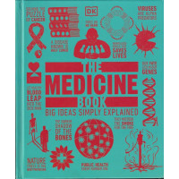 The Medicine Book: Big Ideas Simply Explained The Medicine Book: Big Ideas Simply Explained