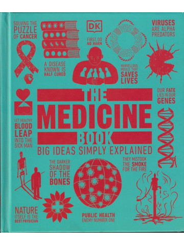 The Medicine Book: Big Ideas Simply Explained The Medicine Book: Big Ideas Simply Explained